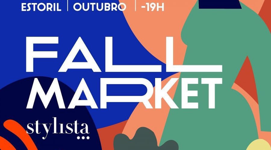 8 e 9 de Outubro – Fall Market Stylista