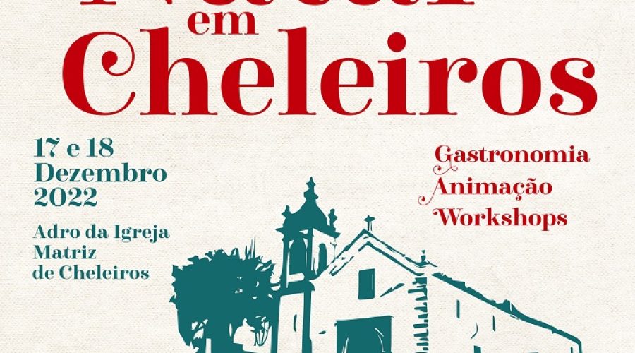 17 e 18 de Dezembro – Natal Em Cheleiros